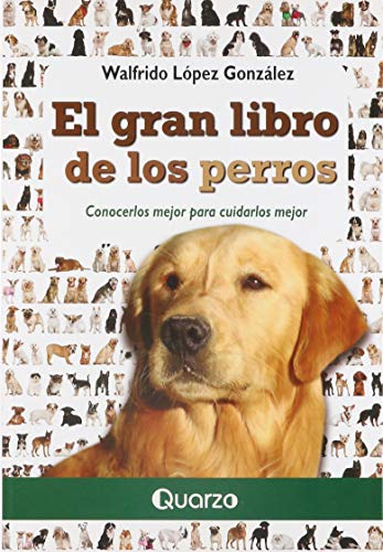 9786074573886: GRAN LIBRO DE LOS PERROS, EL