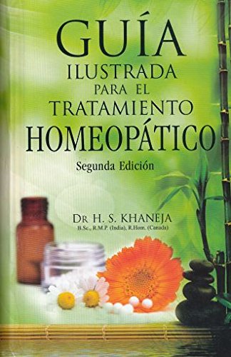 Imagen de archivo de GUIA ILUSTRADA PARA EL TRATAMIENTO HOMEOPATICO / 2 ED. / PD. a la venta por Iridium_Books