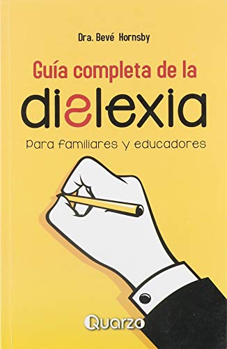 9786074574289: GUIA COMPLETA DE LA DISLEXIA PARA FAMILIARES Y EDUCADORES