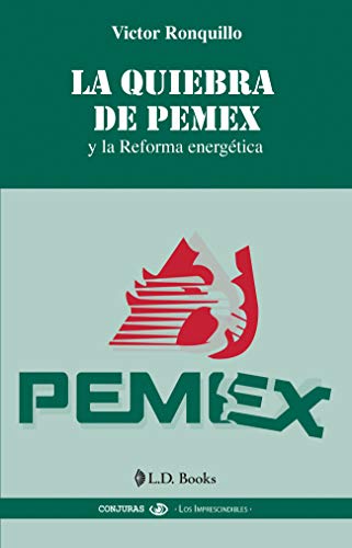 Stock image for QUIEBRA DE PEMEX, LA for sale by Iridium_Books