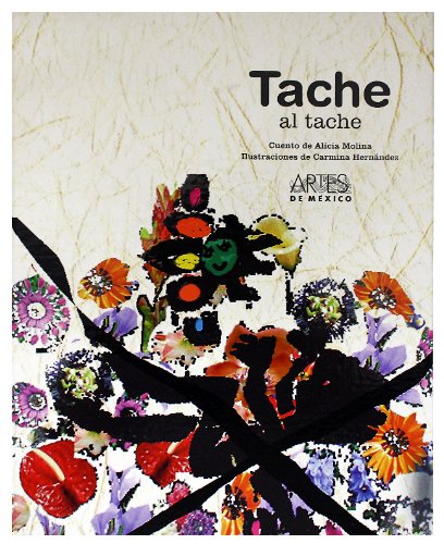 Stock image for TACHE AL TACHE (TAPA DURA) [Paperback] by MOLINA ALICIA for sale by Iridium_Books