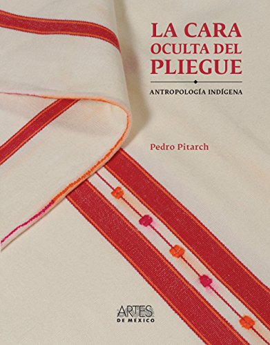 Stock image for La Cara Oculta Del Pliegue. Ensayos De Antropologa Indgena. for sale by Iridium_Books