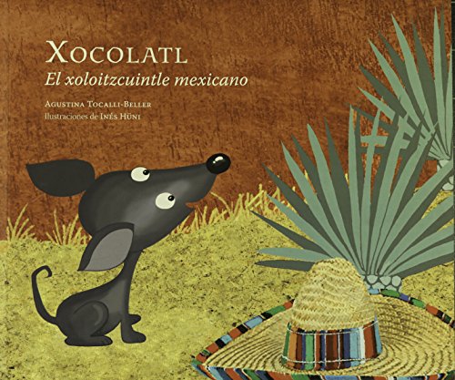 Imagen de archivo de Xocolatl El Xoloitzcuintle Mexicano a la venta por Iridium_Books