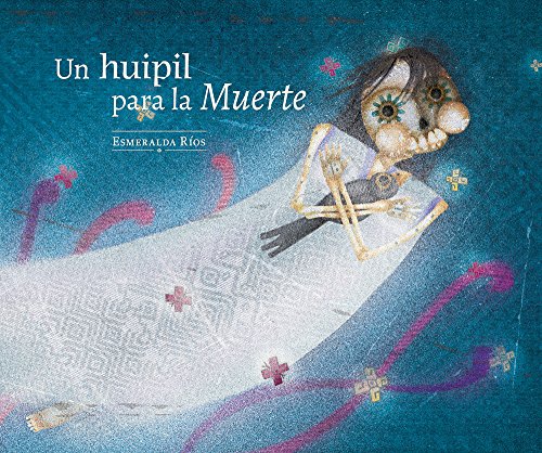Stock image for Un huipil para la muerte for sale by Better World Books: West