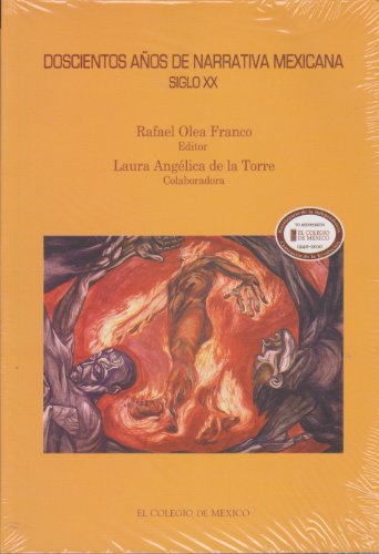 Beispielbild fr Doscientos Anos de Narrativa Mexicana Siglo XX, Volumen II zum Verkauf von ThriftBooks-Dallas