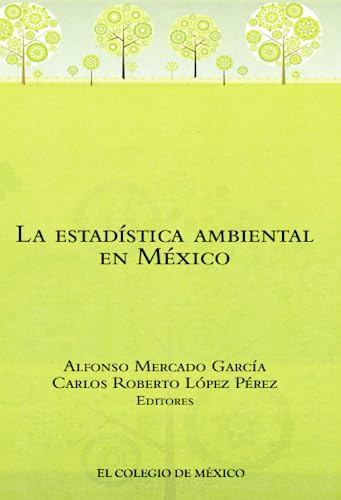 9786074625226: La estadstica ambiental en Mxico (Spanish Edition)