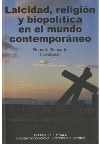Beispielbild fr LAICIDAD RELIGION Y BIOPOLITICA EN EL MUNDO CONTEMPORANEO zum Verkauf von Iridium_Books