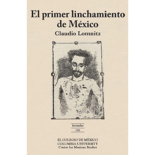 Stock image for El primer linchamiento de Mxico for sale by Iridium_Books