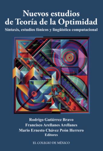 Imagen de archivo de Nuevos Estudios De Teoria De La Optimidad.sintaxis,estudios Fonicos Y Linguistica Computacional a la venta por Iridium_Books