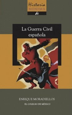 Imagen de archivo de Historia Minma De La Guerra Civil Espanola a la venta por Iridium_Books