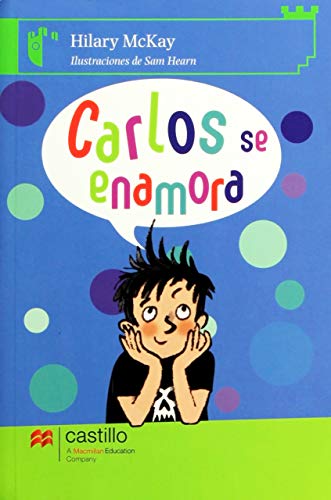 Carlos se enamora/ Carlos falls in love (Spanish Edition) (9786074630121) by McKay, Hilary