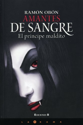 9786074800456: Amantes De Sangre (Spanish Edition)