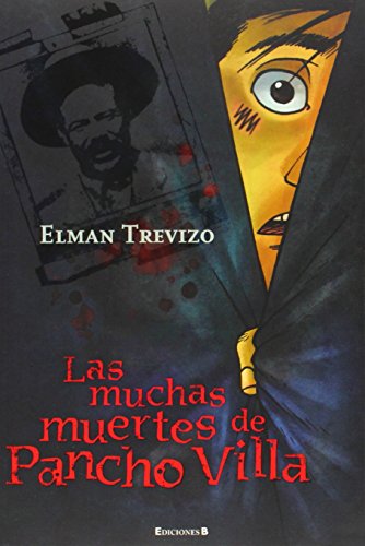 9786074800821: Las muchas muertes de Pancho Villa (Sin Limites)
