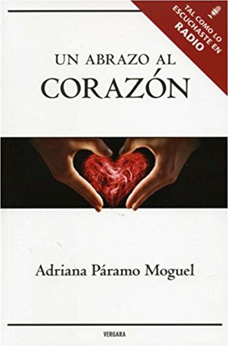 9786074803068: Un abrazo al corazon (Spanish Edition)