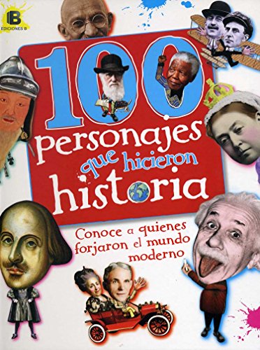 Imagen de archivo de 100 Personajes Que Hicieron Historia a la venta por Better World Books