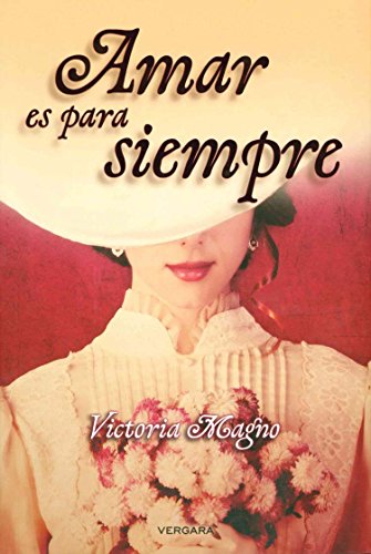 Stock image for Amar es para siempre (Spanish Edition) for sale by Iridium_Books