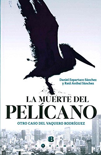 Imagen de archivo de La muerte del pelicano (Spanish Edition) a la venta por Irish Booksellers