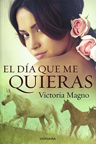 Stock image for Dia que me quieras, El (Spanish Edition) for sale by -OnTimeBooks-