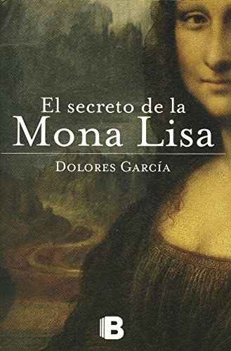 Imagen de archivo de El Secreto de la Mona Lisa a la venta por ThriftBooks-Atlanta