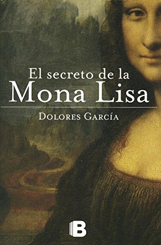 9786074807974: El secreto de la Mona Lisa/ The Secret of Mona Lisa