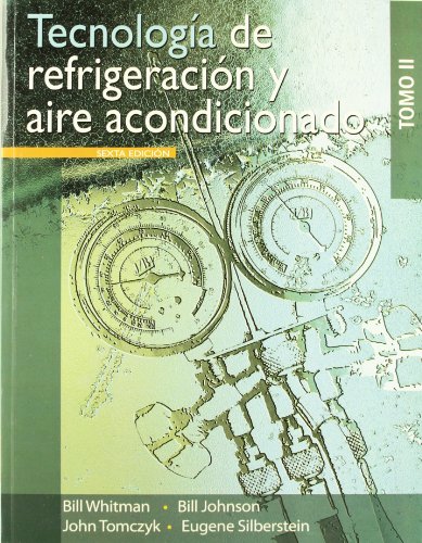 9786074811421: Tecnologia de refrigeracion y aire acondicionado / Refrigeration & Air Conditioning Technology (Spanish Edition)TOMO II