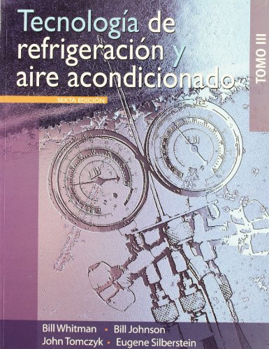 Stock image for Tecnologia de refrigeracion y aire acondicionado / Refrigeration and Air Conditioning Technology, Vol. 3 (Spanish Edition) for sale by Iridium_Books