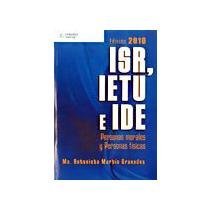 9786074812503: ISR IETU E IDE PERSONAS MORALES Y PERSONAS FISICAS