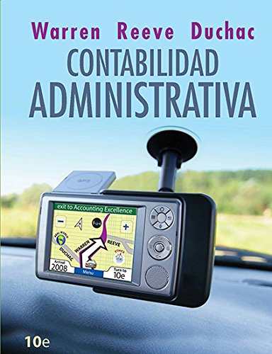 Contabilidad Administrativa (Spanish Edition) (9786074812688) by WARREN, CARL S.