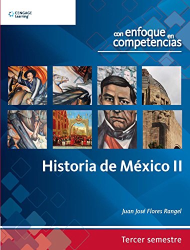 Imagen de archivo de HISTORIA DE MEXICO II. CON ENFOQUE EN COMPETENCIAS BACHILLERATO a la venta por Iridium_Books