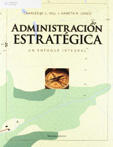 Stock image for ADMINISTRACION ESTRATEGICA. UN ENFOQUE INTEGRADO (Spanish Edition) [Paperback] Hill/Jones for sale by GridFreed