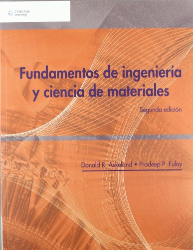 9786074813401: FUNDAMENTOS DE INGENIERIA Y CIENCIA DE LOS MATERIALES 2?ED (QUIMICA)