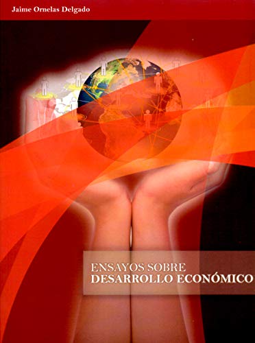 Imagen de archivo de Ensayos Sobre Desarrollo Econmico a la venta por Iridium_Books