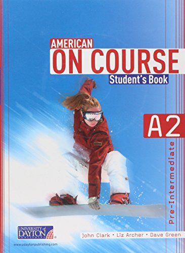 Stock image for AMERICAN ON COURSE A2 STUDENT'S BOOK JOHN CLARK for sale by Iridium_Books