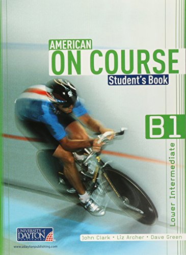 Stock image for AMERICAN ON COURSE B1 STUDENT'S BOOK JOHN CLARK for sale by Iridium_Books