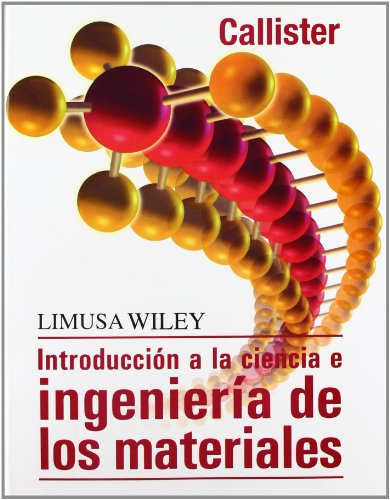 Stock image for INTROD. A LA CIENCIA E INGENIERIA DE LOS MATERIALES. NIERIA DE LOS MATERIALES for sale by Zilis Select Books