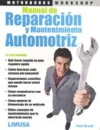 Beispielbild fr MANUAL DE REPARAC.Y MANTENIM.AUTOMOTRIZ. zum Verkauf von Better World Books