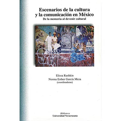 Imagen de archivo de ESCENARIOS DE LA CULTURA Y LA COMUNICRASHKIN, ELISSA Y NORMA E. GARCI a la venta por Iridium_Books