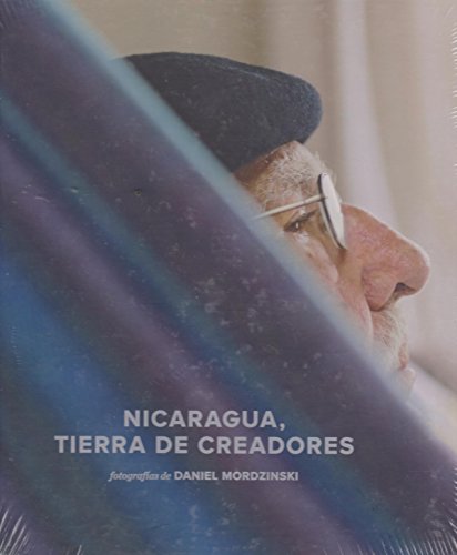 9786075021997: NICARGUA, TIERRA DE CREADORES.FOTOGRAFIAS DE DANIEL MORDZINSKI