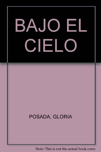 Stock image for BAJO EL CIELO for sale by Iridium_Books
