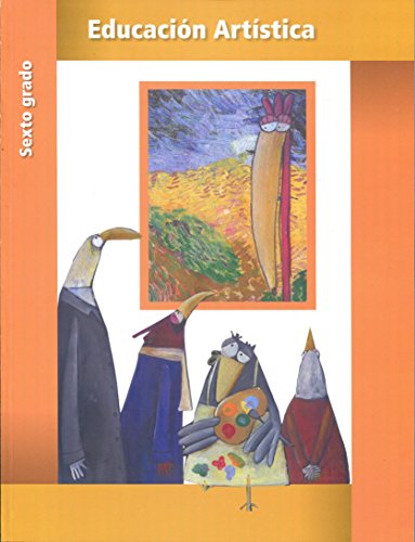 Imagen de archivo de Educacion Artistica, Sexto Grado a la venta por Better World Books: West