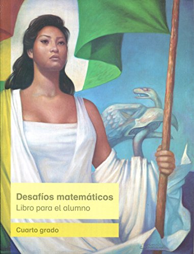 Beispielbild fr Desafios Matematicos, Libro Para El Alumno, Cuarto Grado zum Verkauf von More Than Words