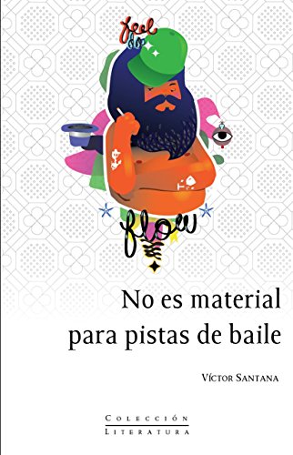Beispielbild fr No es material para pistas de baile / Vctor Santana. zum Verkauf von Iberoamericana, Librera
