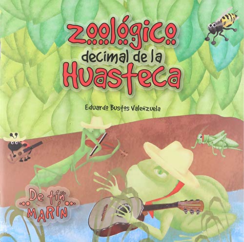 Stock image for ZOOLOGICO DECIMAL DE LA HUASTECA for sale by Iridium_Books