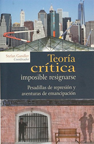 Beispielbild fr Teora crtica: imposible resignarse. zum Verkauf von Iridium_Books