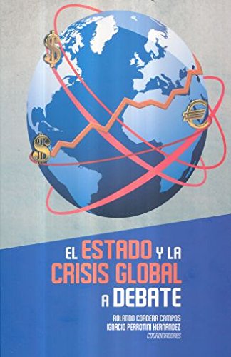 Imagen de archivo de Estado y la crisis global a debate, El. a la venta por Iridium_Books