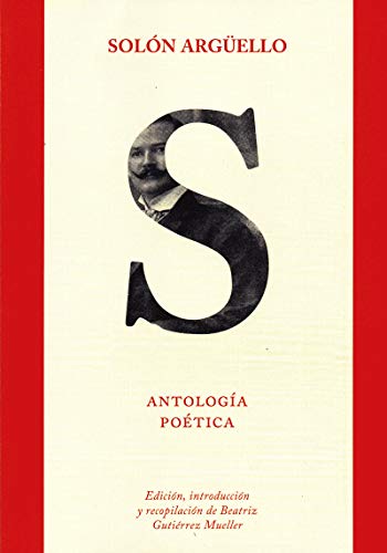 Imagen de archivo de Soln Argello: antologa potica a la venta por Iridium_Books