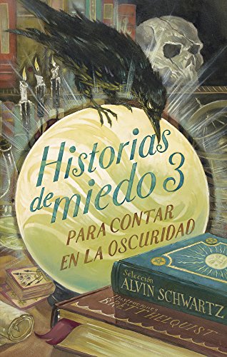 9786075271408: Historias de Miedo Para Contar En La Oscuridad 3 (Historias de miedo para contar en la oscuridad/ Scary Stories to Tell in The Dark)