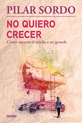 Beispielbild fr No Quiero Crecer. Cmo Superar el Miedo a Ser Grande zum Verkauf von Better World Books