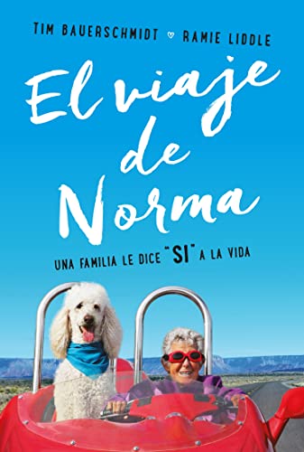 9786075273600: El viaje de Norma: Una familia le dice S a la vida (Spanish Edition)