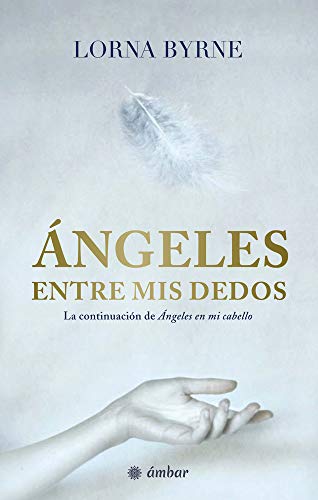 9786075274645: ngeles entre mis dedos (ngeles/ Angels) (Spanish Edition)